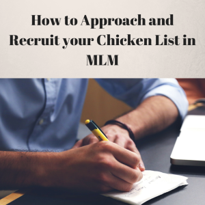Success in MLM How to approach and recruit your chicken list in MLM