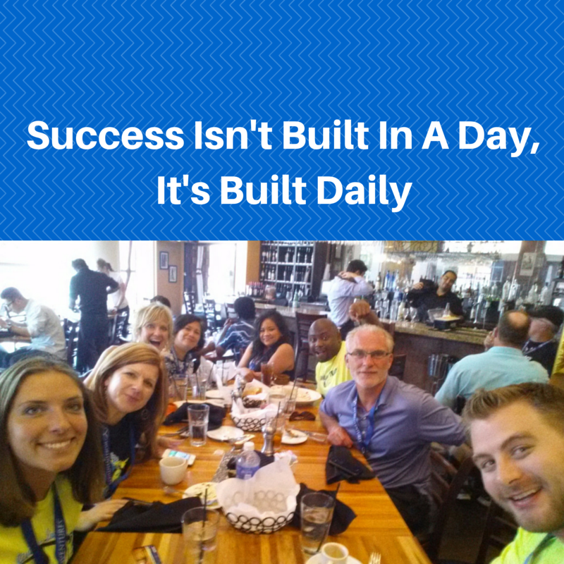 Built Daily Success Isn't Built in a Day, It's Built Daily