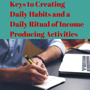 daily habits and a daily ritual of income producing activities , daily habits, daily ritual, income producing activites