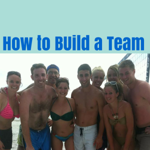 How to Build a Team