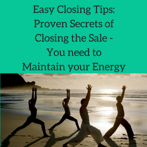 Easy Closing Tips- Proven Secrets of Closing the sale, closing, know it all, network marketing training, closing tips