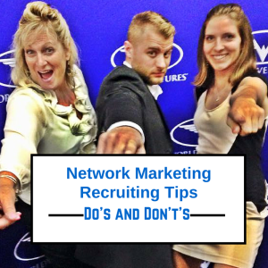 Network Marketing Recruiting tips, recruiting tips, network marketing tips, network marketing training, 