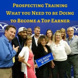 Prospecting Training What you Need to become a top earner in network marketing, prospecting tips, prospecting training, top earner in network marketing