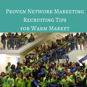 Proven Network Marketing Recruiting Tips for Warm Market, network marketing recruiting, recruiting tips, network marketing pro