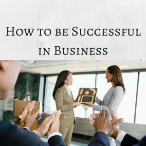 how to be successful in business, successful in business, home business success, make the decision to win 
