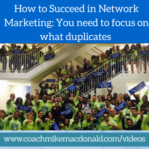 How to succeed in network marketing duplication, success in network marketing, how to succeed in network marketing, network marketing success, network marketing business, network marketing training
