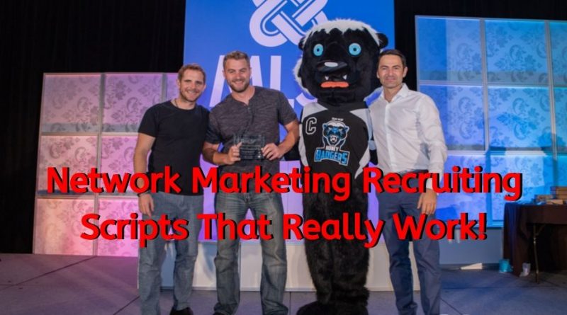 Network Marketing Recruiting Scripts That Really Work!, network marketing scripts, mlm scripts, mlm recruiting scripts, network marketing recruiting, cold market recruiting, cold market recruiting scripts, warm market recruiting scripts,