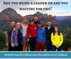 Are you being a leader or are you waiting for one, are you a leader, leadership development, 