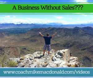 A Business Without Sales, network marketing, home business, mlm, mlm success, mlm training, home based business