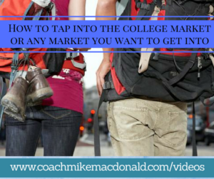 how-to-tap-into-the-college-market-or-any-market-you-want-to-get-into, how to tap into the college market, 