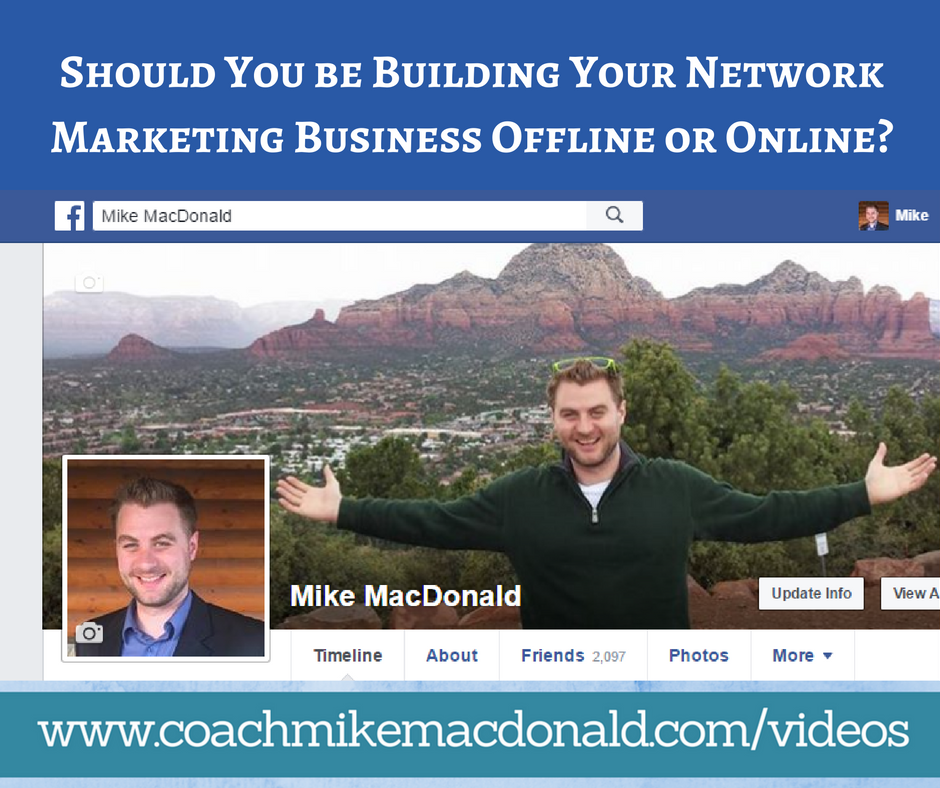 should-you-be-building-your-network-marketing-business-offline-or-online, building your network marketing business, network marketing online, network marketing business,