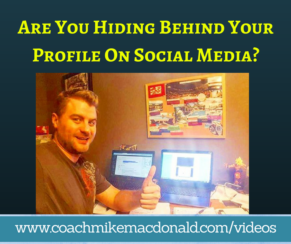 Are You Hiding Behind Your Profile On Social Media, social media marketing, marketing, online marketing, online branding, personal branding, branding yourself