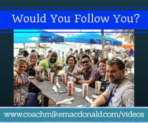 Would You Follow You, leadership, leadership development, leadership development coaching, 