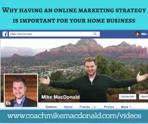 Why having an online marketing strategy is important for your home business, marketing strategy, online marketing strategy, what is an effective online marketing strategy, home business, home based business