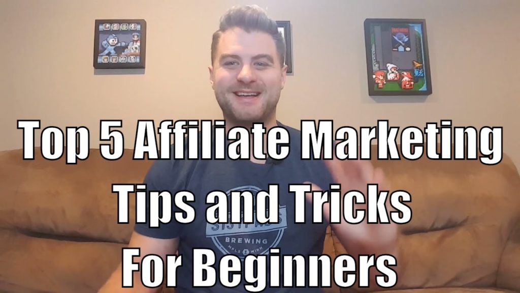 Top 5 Affiliate Marketing Tips And Tricks For Beginners