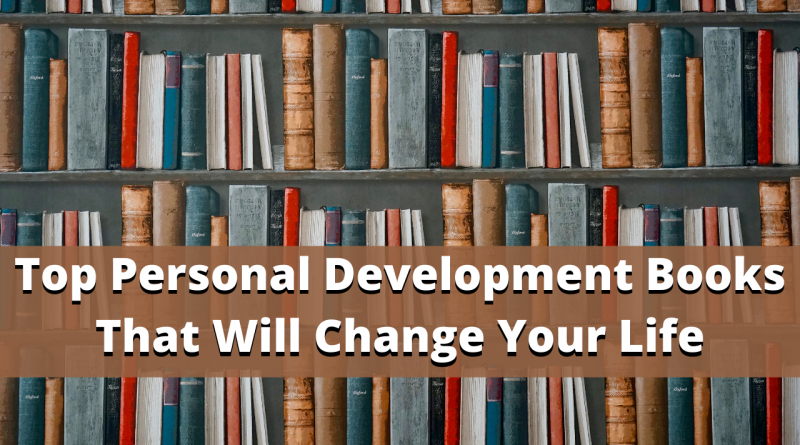 Top personal development books that will change your life