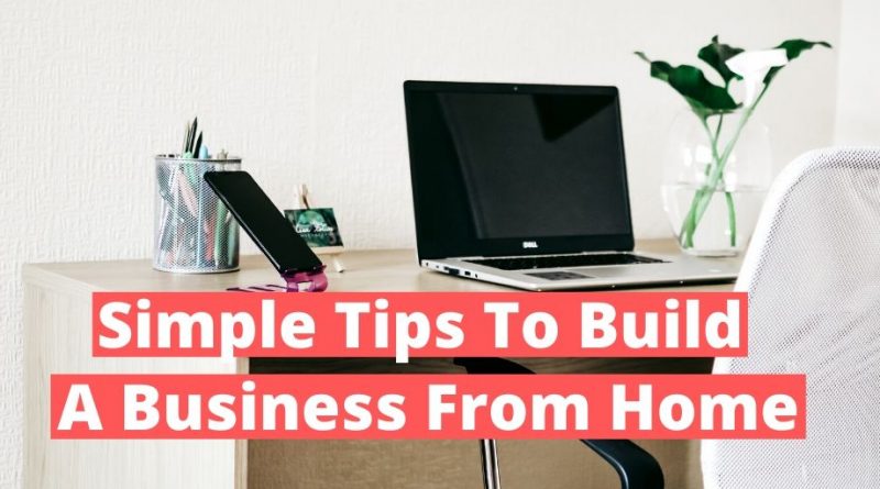 Business From Home, home business, starting a home business, building a home business