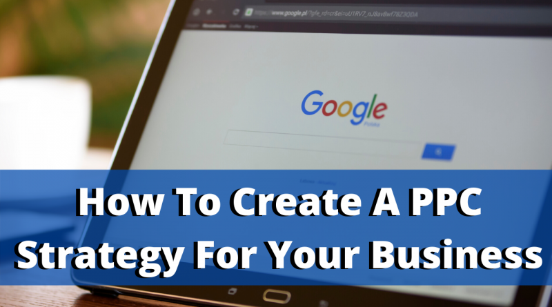 How To Create A PPC strategy