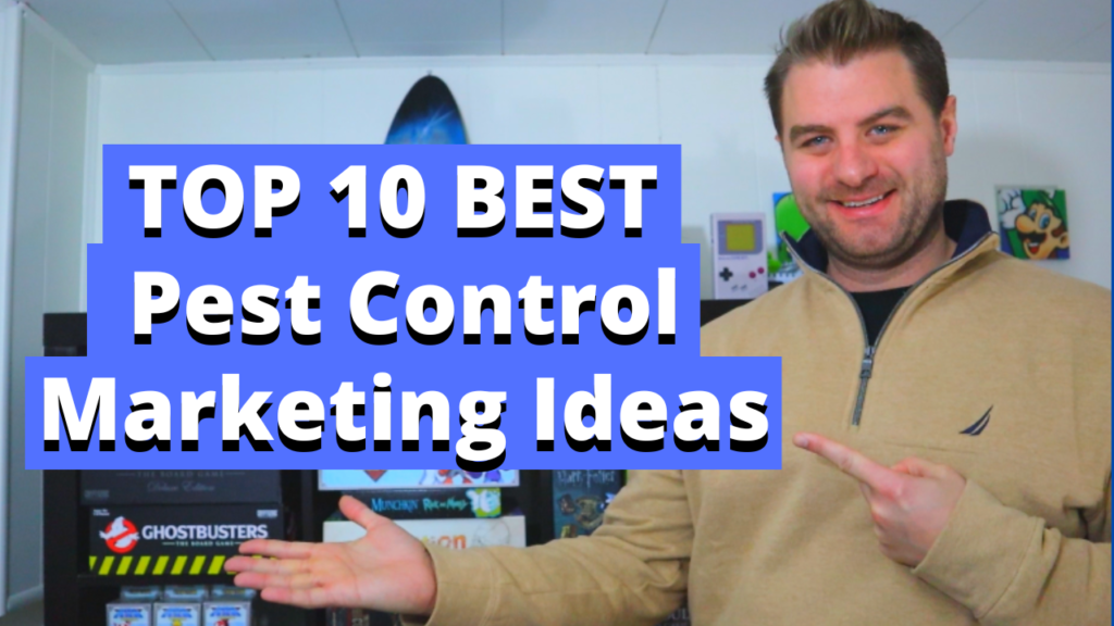 Top 10 Best Pest Control Marketing Ideas