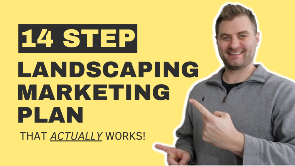 14 Step Landscaping Marketing Plan